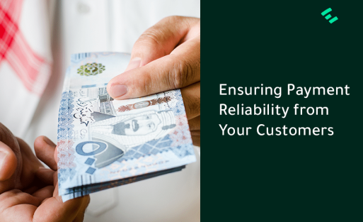 Ensuring Payment Reliability from Your Customers