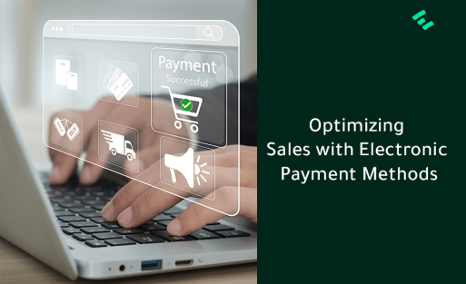 Optimizing Sales with Electronic Payment Methods