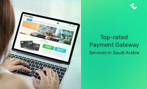 Top-rated Payment Gateway Services in Saudi Arabia